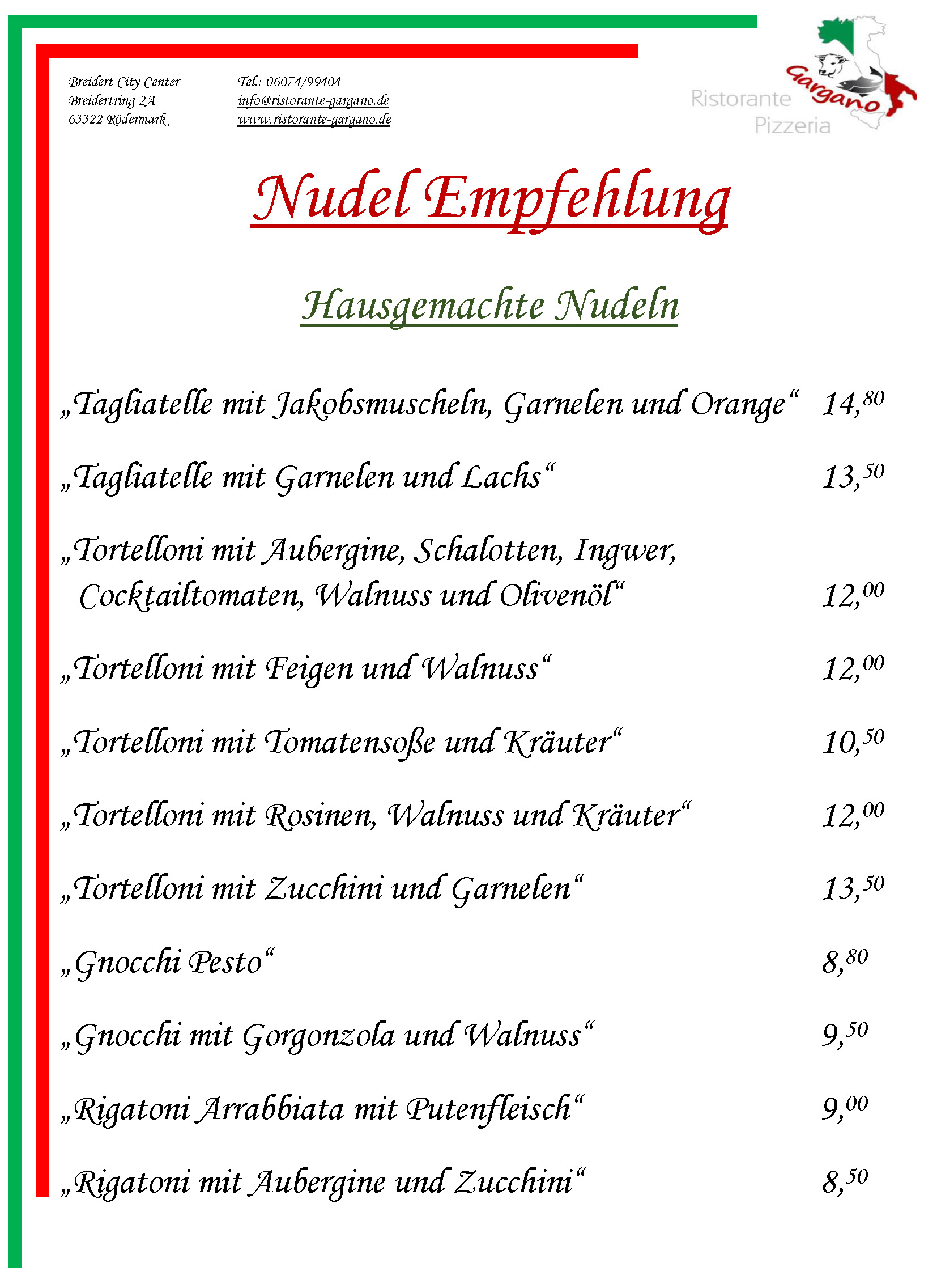 Nudel Empfehlung Ristorante & Pizzeria Gargano in Rödermark